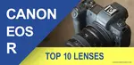 The full frame mirrorless Canon R is a solid choice, but what about the best lenses for the Canon EOS R? Helpful guide for the top 10 Canon R Lenses