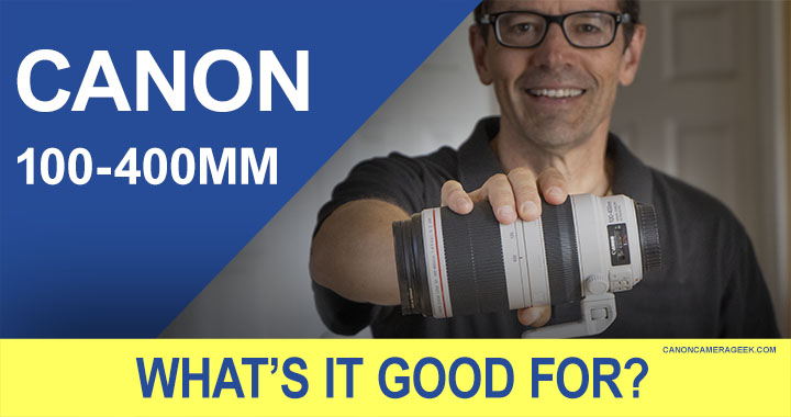 You're considering adding a zoom telephoto lens to your camera bag. Do you need one for what you want to photograph?? What is the Canon 100-400 Lens Good For