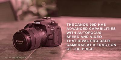 Canon 90D has lots of great features