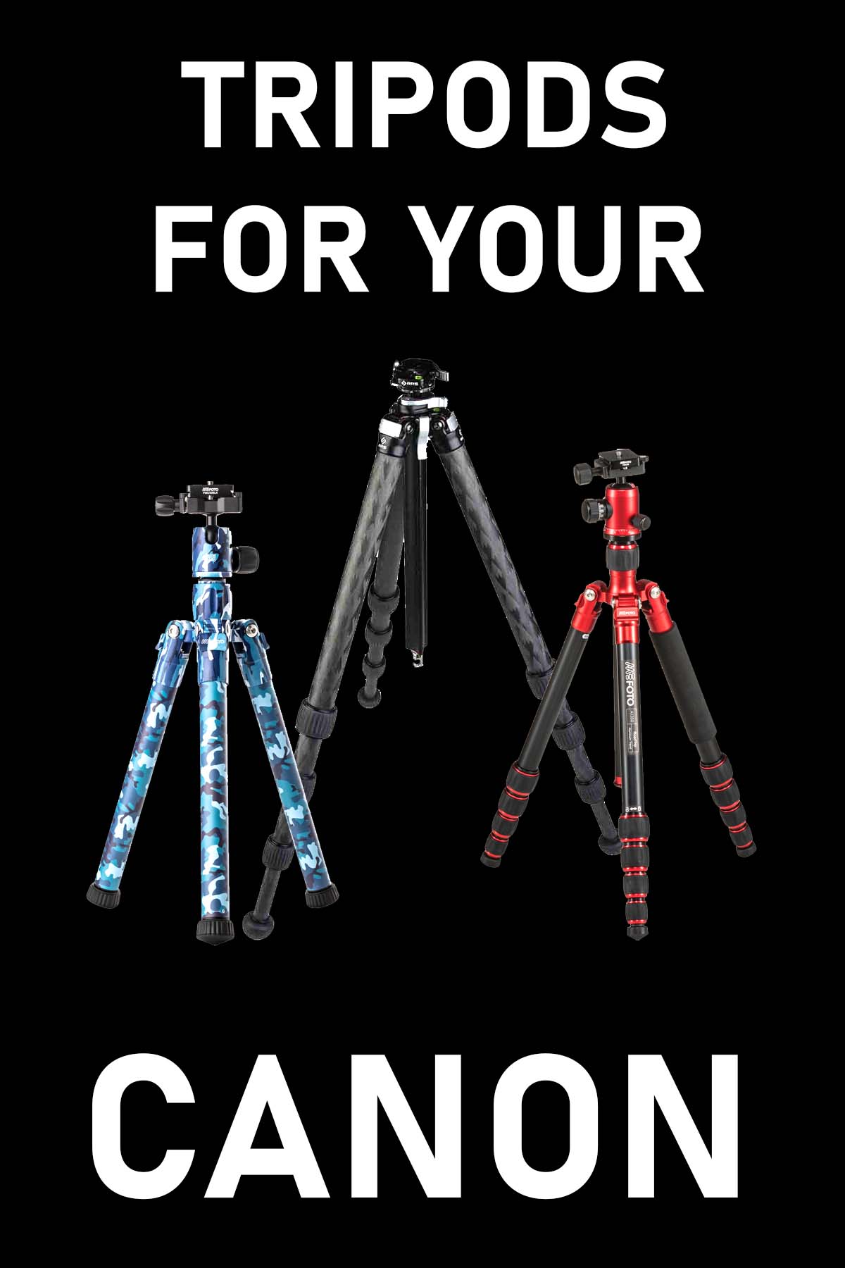 Tripods for Canon cameras